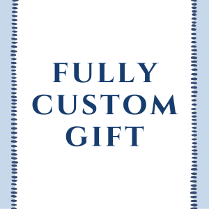 Fully Customizable